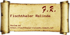 Fischthaler Relinda névjegykártya
